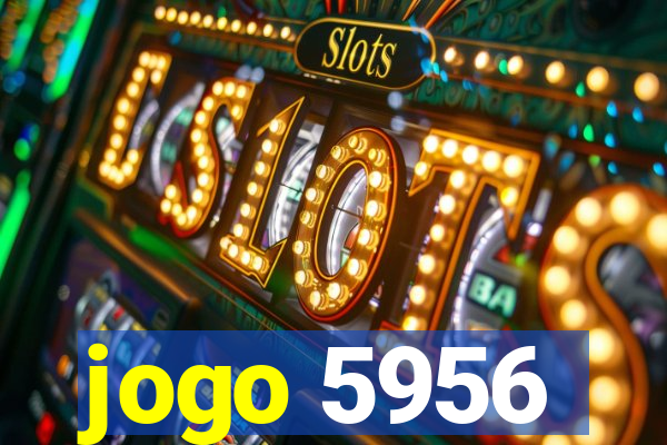 jogo 5956